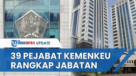 Daftar 39 Pejabat Kemenkeu Yang Rangkap Jabatan Jadi Komisaris Ada