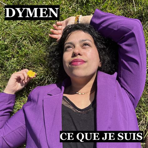 Ce Que Je Suis Single By Dymen Spotify