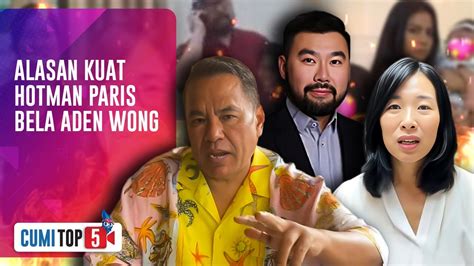 5 Alasan Kuat Hotman Paris Bela Aden Wong Daripada Amy Bmj Dalam Kasus