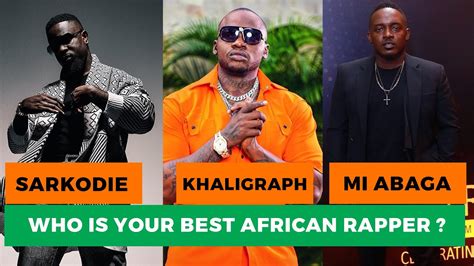 Who S Your Best Rapper In Africa Episode Khaligraph Jones