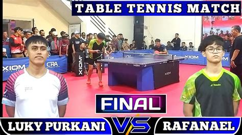 Final Nael Vs Luky Purkani Kejuaraan Tenis Meja Non Pon Bupati Cup