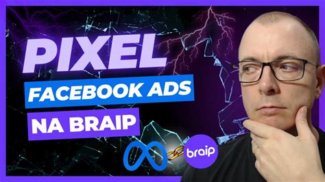 Como Configurar O Pixel Do Facebook Ads Na Braip Youtube