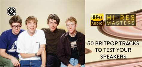 Playlist 50 Britpop Tracks To Test Your Speakers Streaming Hi Res Qobuz