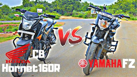 Drag Race I Honda Cb Hornet R Vs Yamaha Fz I The Beast Youtube