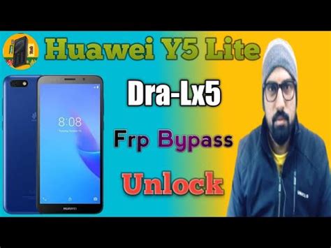 Huawei Y5 Lite Dra Lx5 Frp Bypass Huawei Y5 Lite Bypass Unlock Tool