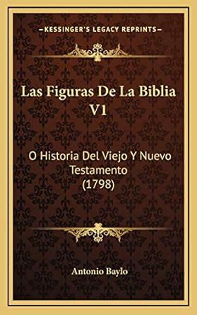 Las Figuras De La Biblia V O Historia Del Viejo Y Nuevo Testamento