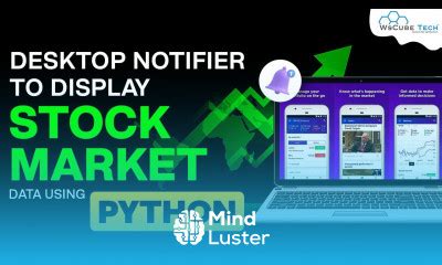 Learn Build Your Desktop Notifier To Display Stock Market Data Using