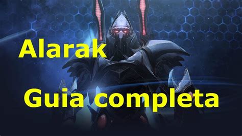 Heroes Of The Storm Espa Ol Alarak Guia Completa Youtube