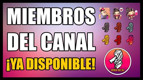 Ya Disponible Miembros Deba Delai Youtube