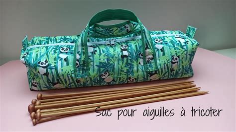 Coudre un sac à tricot pour ranger vos aiguilles à tricoter YouTube