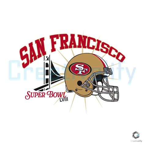 San Francisco Helmet Svg Super Bowl Lviii Football File Creativelify