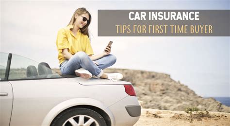 7 Car Insurance Buying Tips For A First Time Buyer Car Insurance Tips