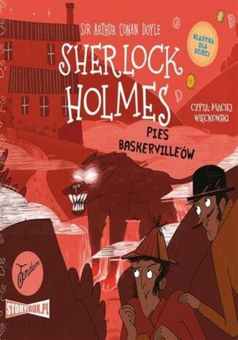 Klasyka Dla Dzieci Sherlock Holmes Tom Pies Baskerville W Ceny