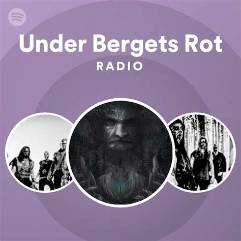 Under Bergets Rot Radio Playlist By Spotify Spotify