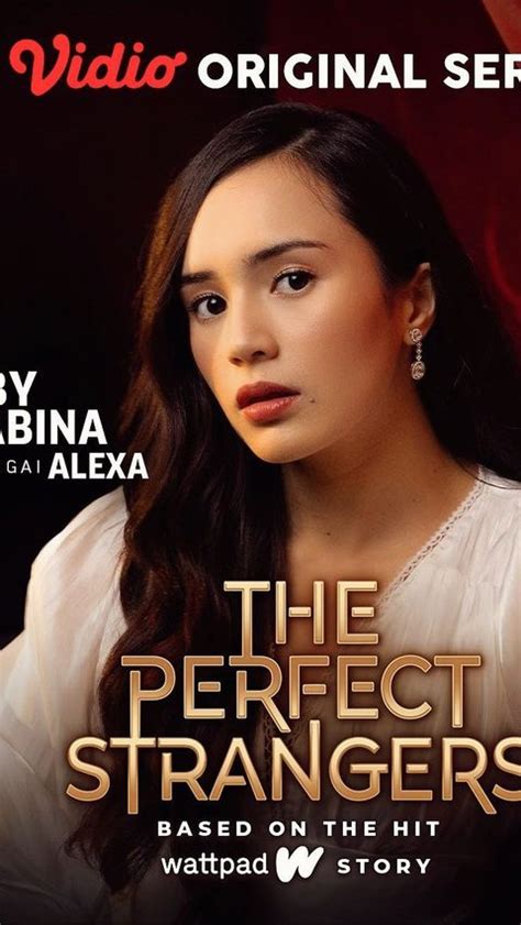 Series The Perfect Strangers Yang Populer Di Wattpad Tayang Di Vidio