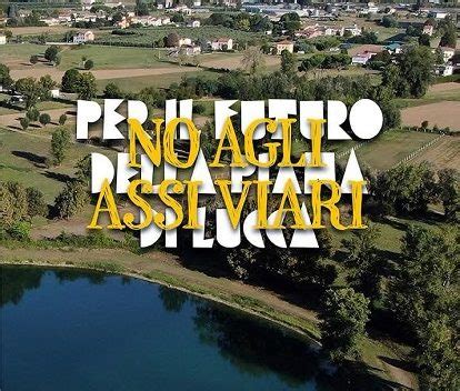 Presentazione Libro No Agli Assi Viari Il Futuro Della Piana Di Lucca