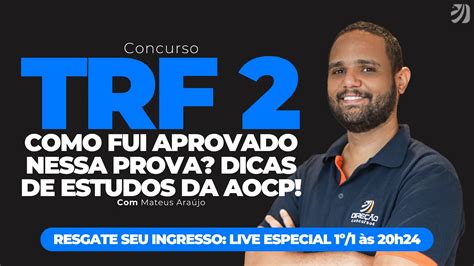 CONCURSO TRF 2 COMO FUI APROVADO NESSA PROVA DICAS DE ESTUDOS DA AOCP