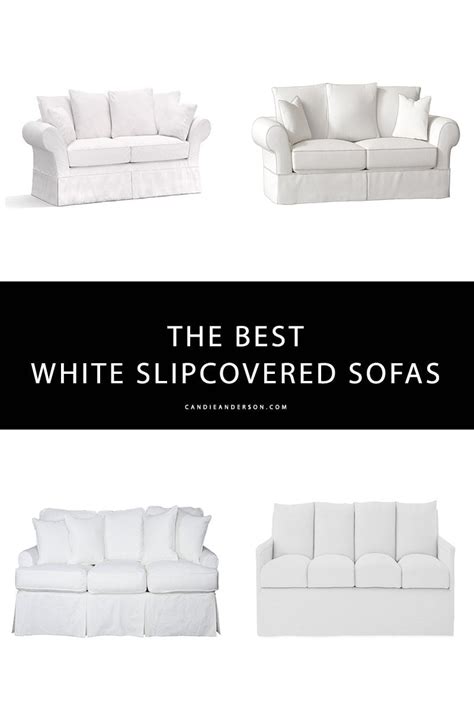 20 Best White Slipcovered Sofas In Every Style Candie Anderson®