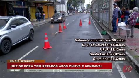 Juiz De Fora Passa Por Reparos Ap S Chuva E Vendaval Youtube