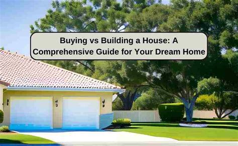 Buying Vs Building A House A Comprehensive Guide For 2025