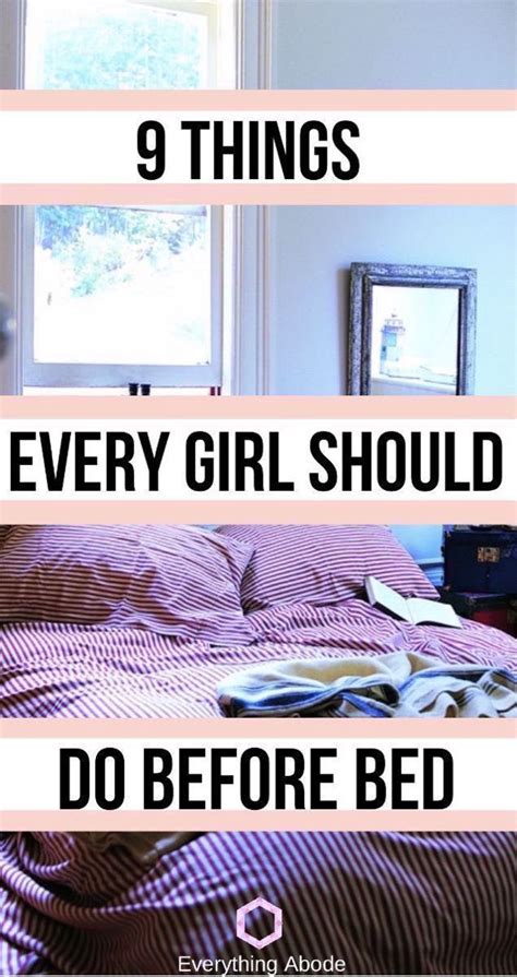 9 Things You Need To Do Every Night Before Bed Everything Abode How