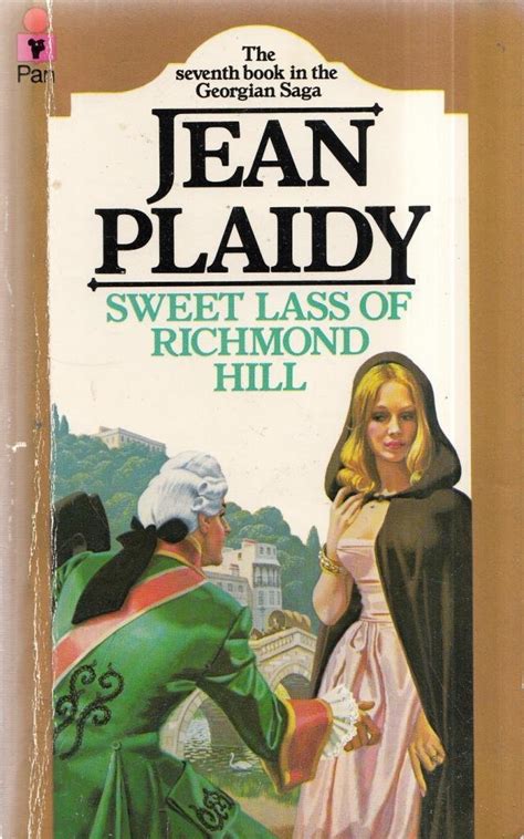 Sweet Lass Of Richmond Hill Georgian Saga 7 Jean Plaidy