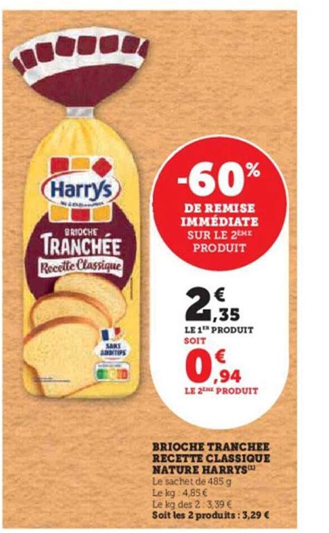 Promo Brioche Tranchee Recette Classique Nature Harrys Chez Super U