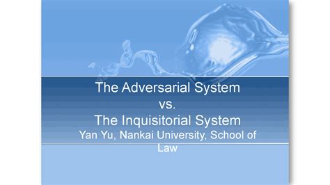 The Adversarial System vs. The Inquisitorial System | Slides Law | Docsity