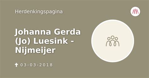 Johanna Gerda Jo Luesink Nijmeijer 03 03 2018 Overlijdensbericht En