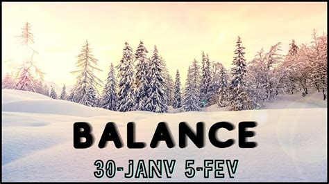 BALANCE Semaine du 30 janvier au 5 février 2023 Horoscope