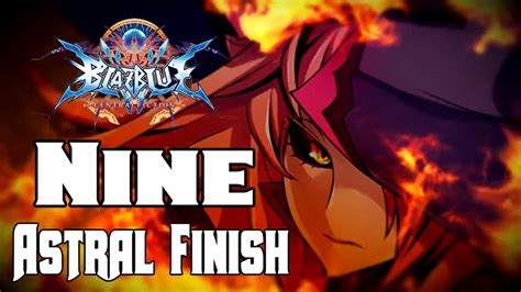 Nine The Phantom Astral Finish Blazblue Central Fiction Gameplay