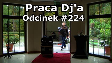 Praca Dj a Odcinek 224 Osiemnastka Martyny Drzymałowo YouTube