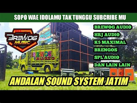 Dj Cek Sound Brewog Audio Bass Horeg Full Album Terbaru Di Jamin