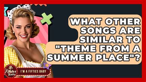 songs  similar  theme   summer place im