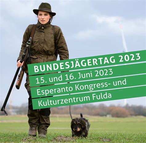 DJV Bundesjägertag am 15 und 16 Juni 2023 in Fulda