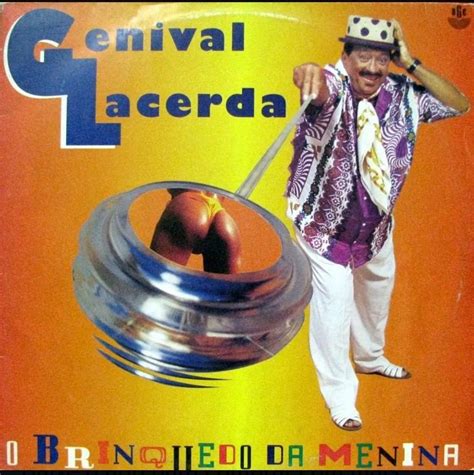 O Brinquedo da Menina Álbum de Genival Lacerda LETRAS MUS BR