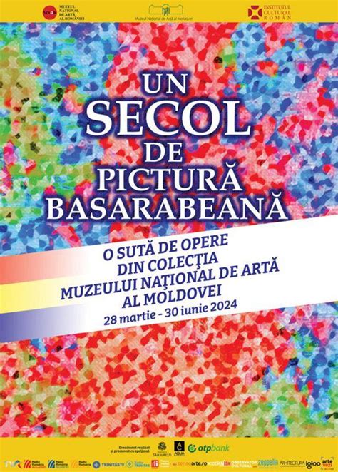 Expoziția Un secol de pictură basarabeană O sută de opere din