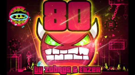 Geometry Dash 8o 100 Gameplay Online Zobros And Etzer Insane Demon