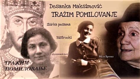 Desanka Maksimović ZA ŽIR Tražim pomilovanje Bistrooki