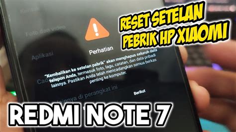 RESET PENGATURAN PABRIK HP XIAOMI REDMI NOTE 7 YouTube