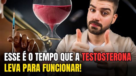 Quanto tempo leva para a testosterona começar a funcionar YouTube