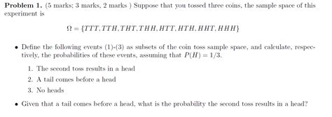 Solved Suppose That You Tossed Three Coins The Sample Space Chegg