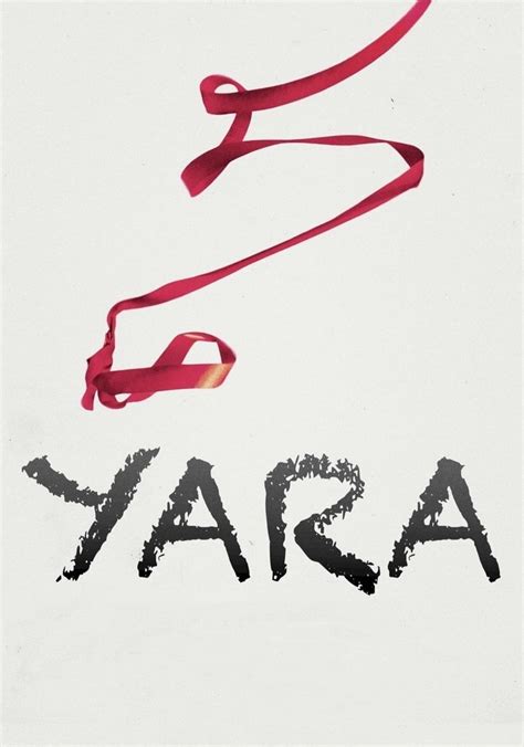 Yara streaming: where to watch movie online?