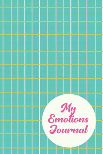 My Emotions Journal: Weekly Emotions Journal for Kids | Help Your Child ...