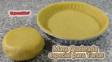 Masa Quebrada Para Tartas Y Otras Recetas Bien F Cil Youtube