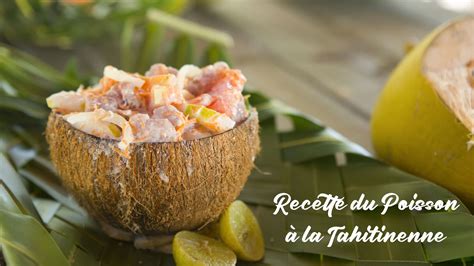 Recette Du Poisson La Tahitienne Blog Tahiti