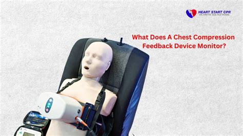 What Does A Chest Compression Feedback Device Monitor?