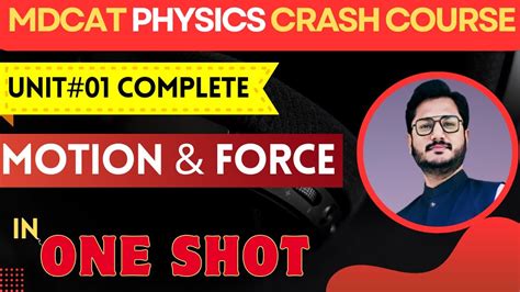 MDCAT PHYSICS MOTION AND FORCE UNIT 01 COMPLETE TOPIC IN ONE SHOT