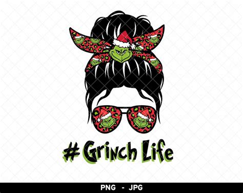 Grinch Life Png Grinchlife Png Grinch Messy Bun Png Grinchy Etsy Israel