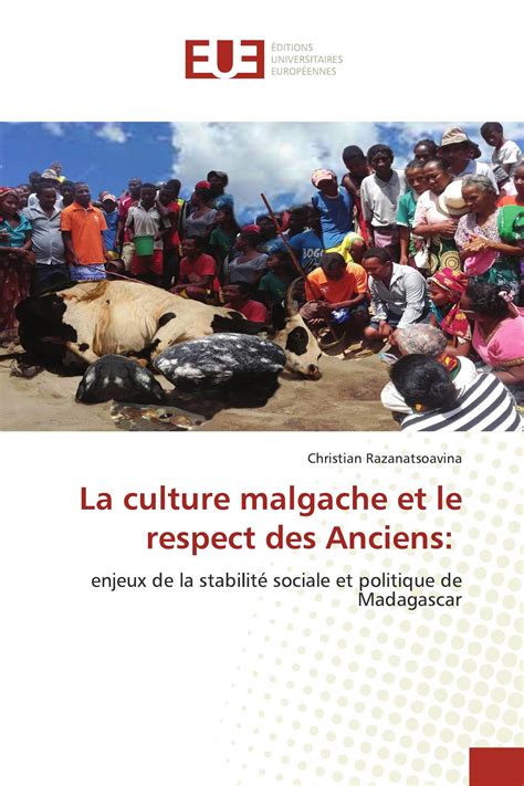 La Culture Malgache Et Le Respect Des Anciens